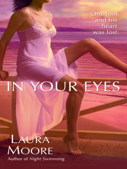 Title details for In Your Eyes by Laura Moore - Available